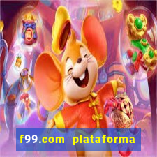 f99.com plataforma de jogos